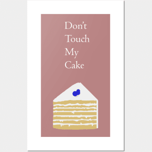 NO CAKE FOR YOU Posters and Art